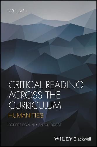 Critical Reading Across the Curriculum, Volume 1: Humanities