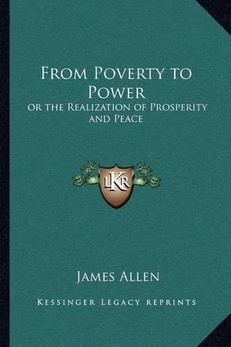 From Poverty to Power: Or the Realization of Prosperity and Peace