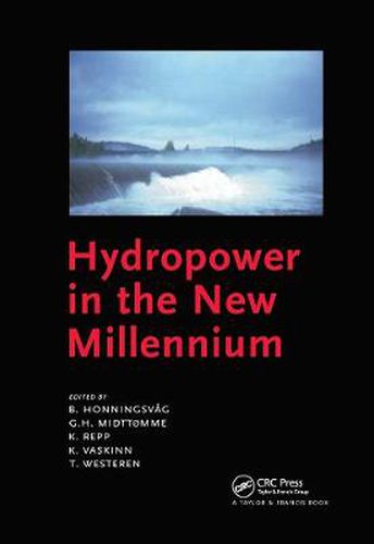 Cover image for Hydropower in the New Millennium: Proceedings of the 4th International Conference Hydropower, Bergen, Norway, 20-22 June 2001