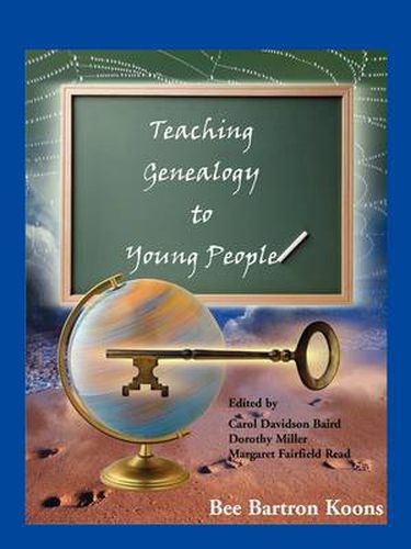 Cover image for Teaching Genealogy to Young People