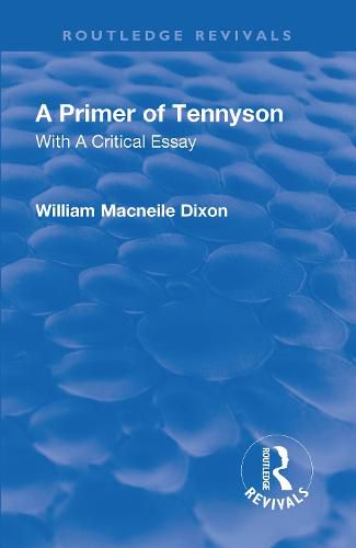 A Primer of Tennyson: A Critical Essay