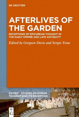 Cover image for Afterlives of the Garden: Receptions of Epicurean Thought in the Early Empire and Late Antiquity