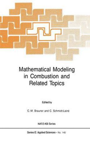 Cover image for Mathematical Modeling in Combustion and Related Topics