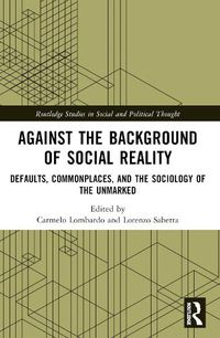 Cover image for Against the Background of Social Reality