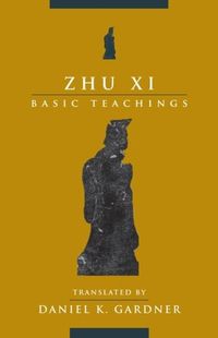 Cover image for Zhu Xi: Basic Teachings