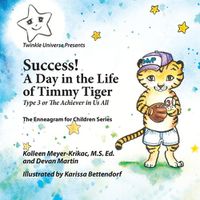 Cover image for Success! A Day in the Life of Timmy Tiger