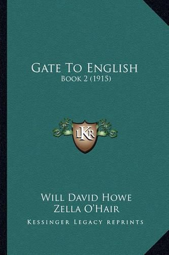 Cover image for Gate to English: Book 2 (1915)