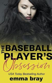 Cover image for The Baseball Player's Obsession