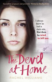 Cover image for The Devil At Home: The horrific true story of a woman held captive