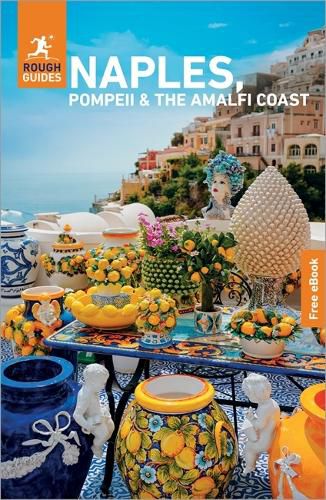 Cover image for Rough Guides Naples, Pompeii and the Amalfi Coast: Travel Guide with eBook