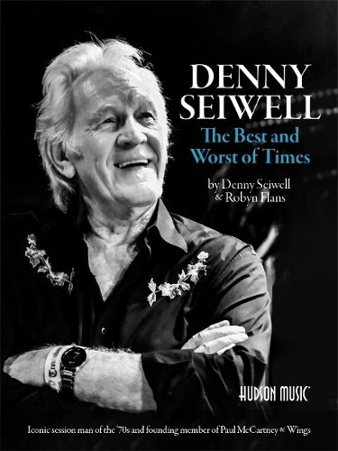 Cover image for Denny Seiwell The Best and Worst of Times