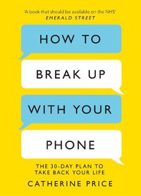 Cover image for How to Break Up With Your Phone