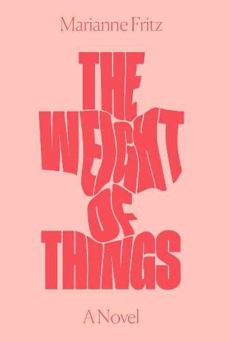 Cover image for The Weight of Things