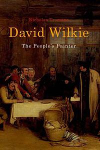 Cover image for David Wilkie: The People's Painter