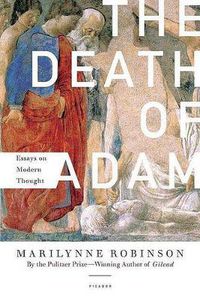 Cover image for The Death of Adam: Essays on Modern Thought