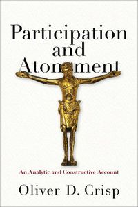 Cover image for Participation and Atonement: An Analytic and Constructive Account