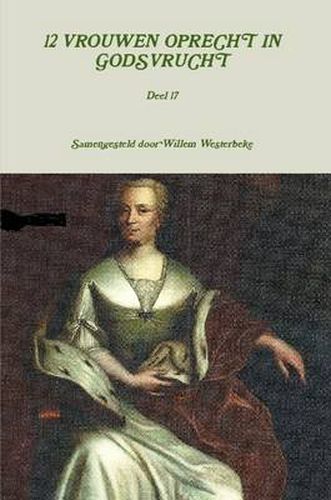 Cover image for 12 Vrouwen Oprecht in Godsvrucht, Deel 17