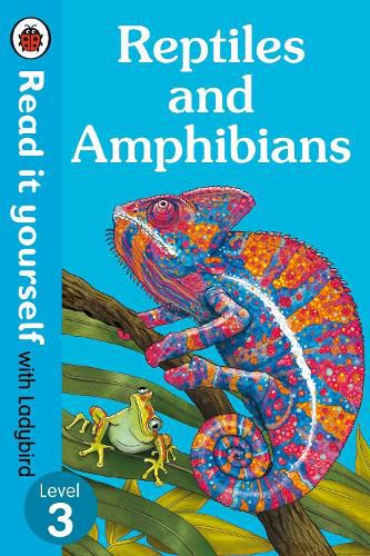 Cover image for Reptiles and Amphibians - Read It Yourself with Ladybird Level 3