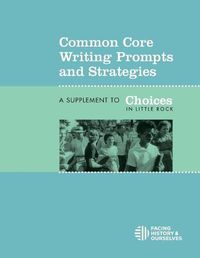 Cover image for Common Core Writing Prompts and Strategies: A Supplement to Choices in Little Rock