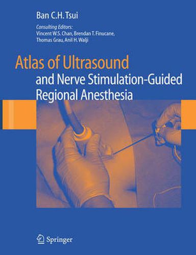 Atlas of Ultrasound- and Nerve Stimulation-Guided Regional Anesthesia