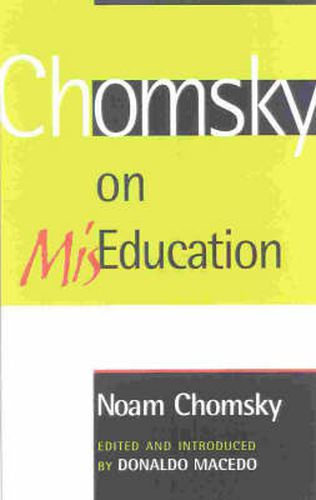 Chomsky on Mis-Education