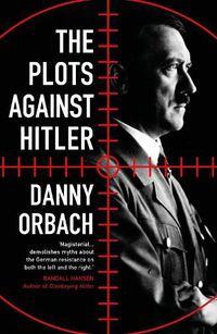 Cover image for The Plots Against Hitler