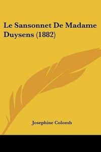 Cover image for Le Sansonnet de Madame Duysens (1882)