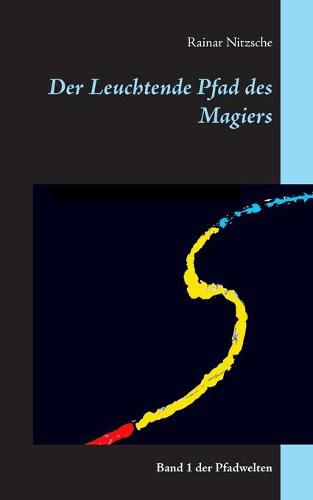 Cover image for Der Leuchtende Pfad des Magiers: Band 1 der Pfadwelten