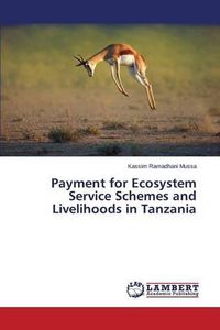 Cover image for Payment for Ecosystem Service Schemes and Livelihoods in Tanzania