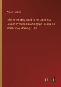 Cover image for Gifts of the Holy Spirit to the Church