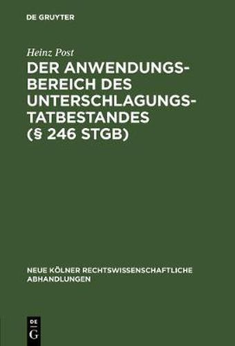 Cover image for Der Anwendungsbereich des Unterschlagungstatbestandes ( 246 StGB)