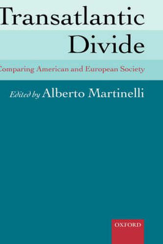 Cover image for Transatlantic Divide: Comparing American and European Society