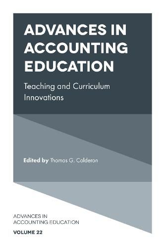 Cover image for Advances in Accounting Education: Teaching and Curriculum Innovations