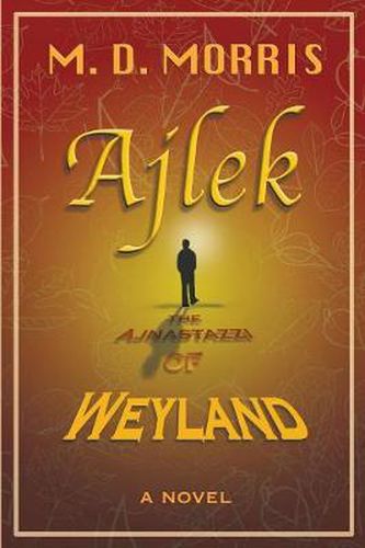 Cover image for Ajlek: The Ajnastazzi of Weyland