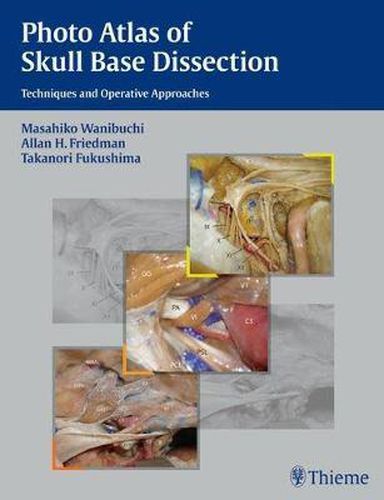 Cover image for Photo Atlas of Skull Base Dissection: Techniques and Operative Approaches