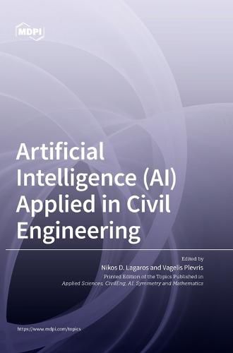 Cover image for Artificial Intelligence (AI) Applied in Civil Engineering