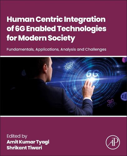 Cover image for Human Centric Integration of 6G Enabled Technologies for Modern Society