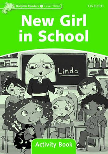 Cover image for Dolphin Readers Level 3: New Girl in School Activity Book