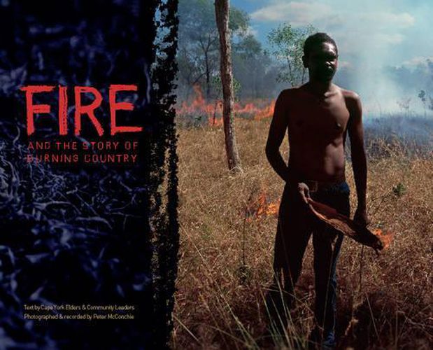 Cover image for Fire: And the Story of Burning Country