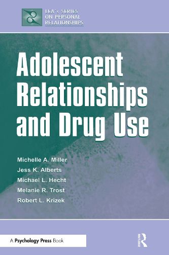 Adolescent Relationships and Drug Use