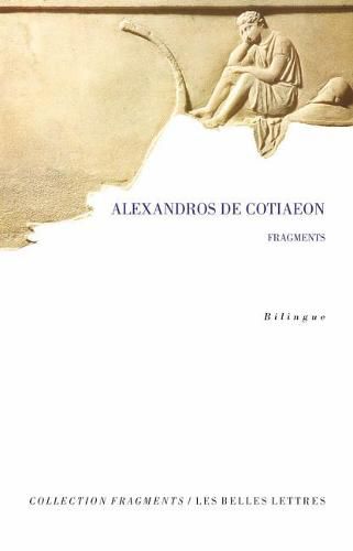 Cover image for Alexandros de Cotiaeon, Fragments