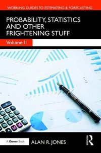 Cover image for Probability, Statistics and Other Frightening Stuff