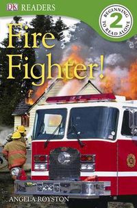 Cover image for DK Readers L2: Fire Fighter!