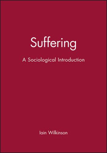 Cover image for Suffering: A Sociological Introduction