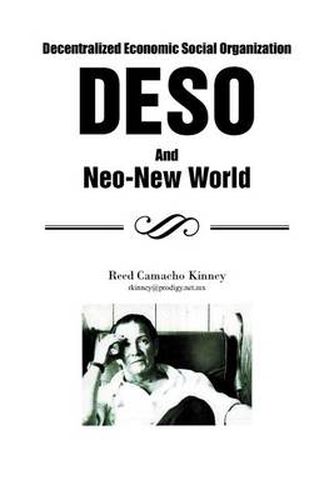 Cover image for Decentralized Economic Social Organization: Deso and Neo-New World