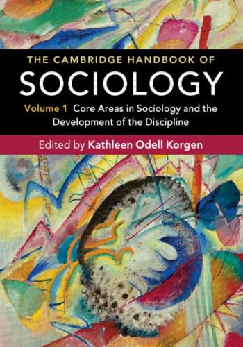 Cover image for The Cambridge Handbook of Sociology: Core Areas in Sociology and the Development of the Discipline