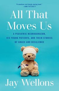 Cover image for All That Moves Us