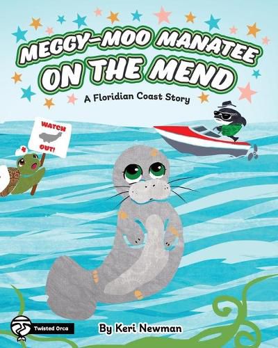 Cover image for Meggy-Moo Manatee on the Mend: A Floridian Coast Story