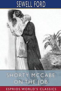 Cover image for Shorty McCabe on the Job (Esprios Classics)