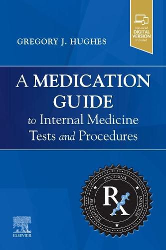 Cover image for A Medication Guide to Internal Medicine Tests and Procedures